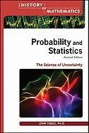 Обложка книги Probability and Statistics: The Science of Uncertainty (History of Mathematics)  