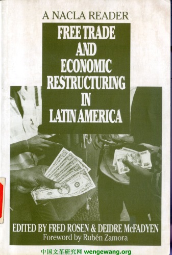 Обложка книги Free trade and economic restructuring in Latin America: a NACLA reader  