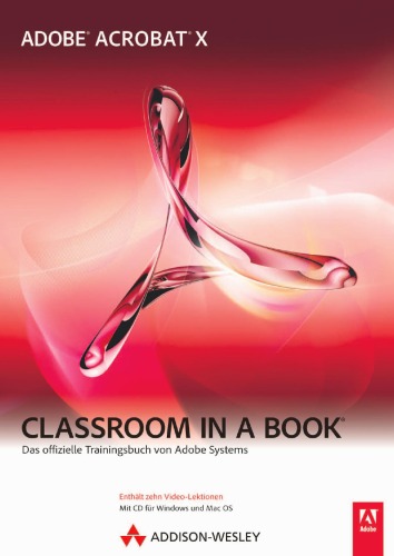 Обложка книги Adobe Acrobat X (Standard und Pro) - Classroom in a Book: Das offzielle Trainingsbuch von Adobe Systems  
