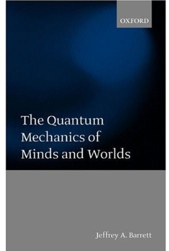 Обложка книги The quantum mechanics of minds and worlds