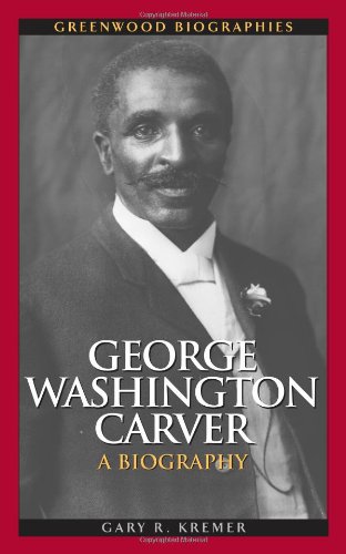 Обложка книги George Washington Carver: A Biography (Greenwood Biographies)  