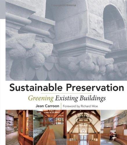 Обложка книги Sustainable Preservation: Greening Existing Buildings  