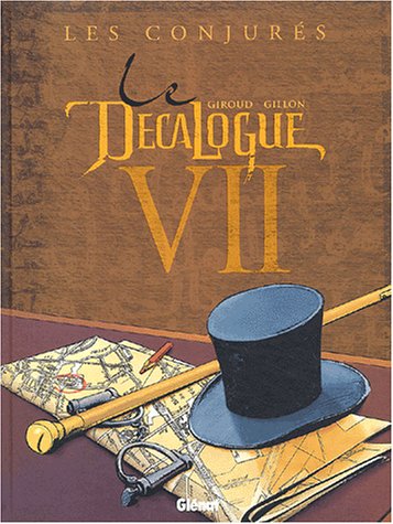 Обложка книги Le décalogue, tome 7 : Les conjurés  