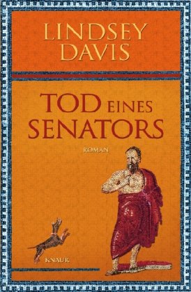 Обложка книги Tod eines Senators. Ein Falco-Roman (Marcus Didius Falco-Zyklus 15)  