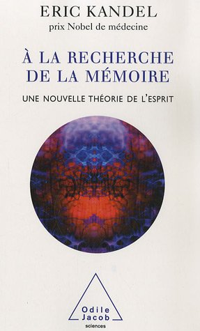 Обложка книги À la recherche de la mémoire : une nouvelle théorie de l'esprit  