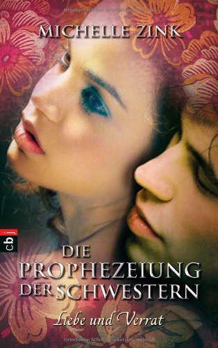 Обложка книги Liebe und Verrat (Die Prophezeiung der Schwestern, Band 2)  