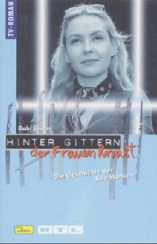 Обложка книги Die Geschichte der Bea Hansen (Hinter Gittern, der Frauenknast - Band 20)  