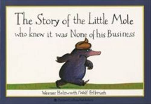 Обложка книги The Story of the Little Mole Who Knew it Was None of His Business  