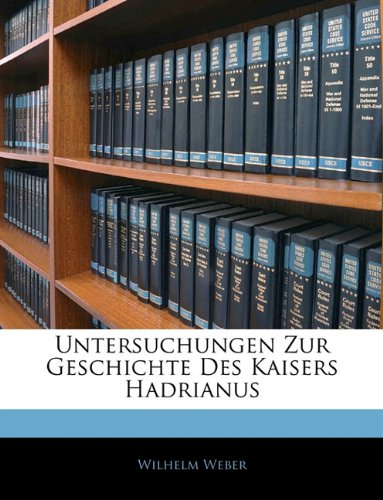 Обложка книги Untersuchungen Zur Geschichte Des Kaisers Hadrianus  