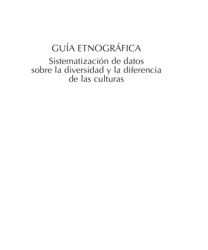 Обложка книги Guía etnográfica: sistematización de datos sobre la diversidad y la diferencia de las culturas  