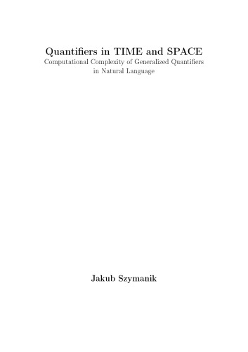 Обложка книги Quantifiers in time and space: computational complexity of generalized quantifiers in natural language  
