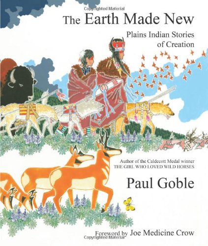 Обложка книги The Earth Made New: Plains Indian Stories of Creation  