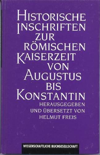 Обложка книги Historische Inschriften zur römischen Kaiserzeit von Augustus bis Konstantin  