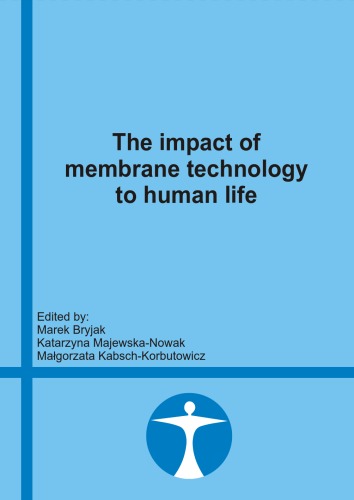Обложка книги The impact of membrane technology to human life  