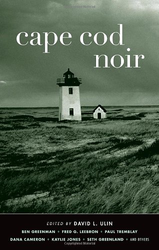 Обложка книги Cape Cod Noir (Akashic Noir)  