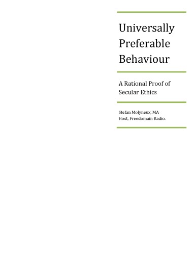 Обложка книги Universally Preferable Behaviour, A Rational Proof of Secular Ethics  