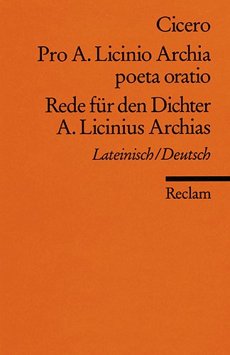 Обложка книги Pro A. Licinio Archia poeta oratio Rede für den Dichter A. Licinius Archias: Lateinisch Deutsch  