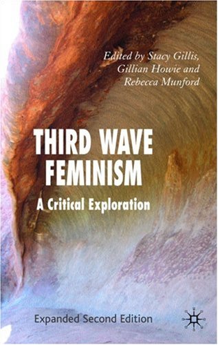 Обложка книги Third Wave Feminism: A Critical Exploration  