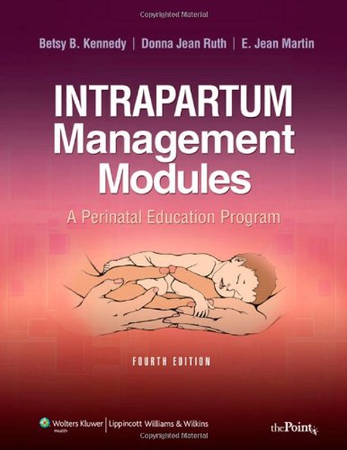 Обложка книги Intrapartum Management Modules: A Perinatal Education Program, 4th Edition  