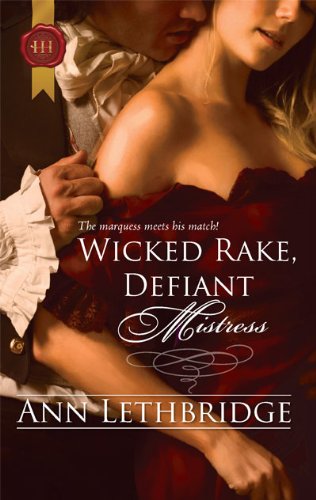 Обложка книги Wicked Rake, Defiant Mistress (Harlequin Historical)  