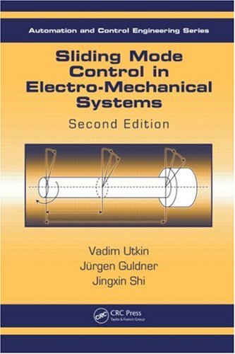 Обложка книги Sliding Mode Control in Electro-Mechanical Systems, Second Edition (Automation and Control Engineering)  