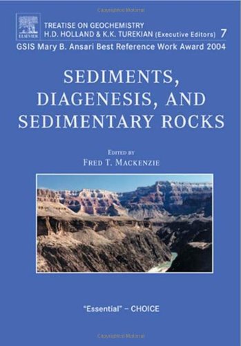 Обложка книги Sediments, Diagenesis, and Sedimentary Rocks, Volume 7: Treatise on Geochemistry  