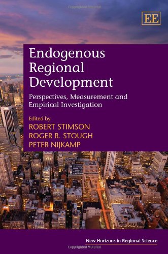 Обложка книги Endogenous Regional Development: Perspectives, Measurement and Empirical Investigation (New Horizons in Regional Science)  
