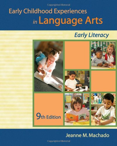 Обложка книги Early Childhood Experiences in Language Arts: Early Literacy , Ninth Edition  