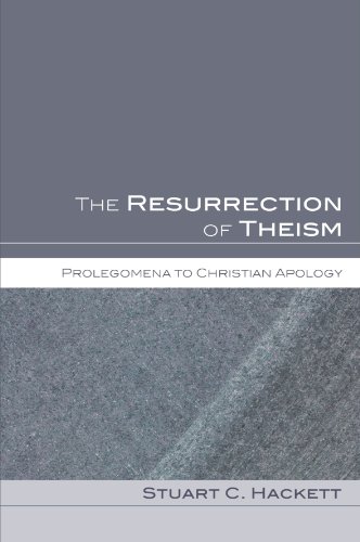 Обложка книги The Resurrection of Theism: Prolegomena to Christian Apology  