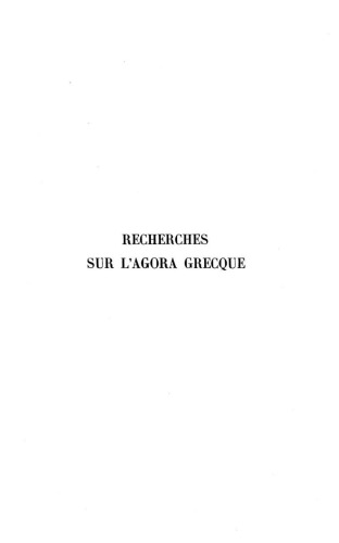 Обложка книги Recherches sur l'agora grecque : études d'histoire et d'architecture urbaines  