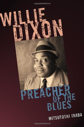 Обложка книги Willie Dixon: Preacher of the Blues  
