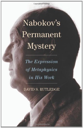 Обложка книги Nabokov's Permanent Mystery: The Expression of Metaphysics in His Work  