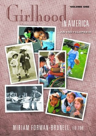 Обложка книги Girlhood in America: An Encyclopedia (The American Family)  