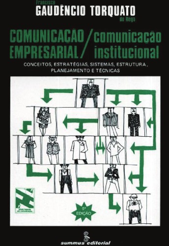 Обложка книги COMUNICAÇAO EMPRESARIAL - COMUNICAÇAO INSTITUCIONA: CONCEITOS, ESTRATEGIAS, PLANEJAMENTO E TECNICAS  