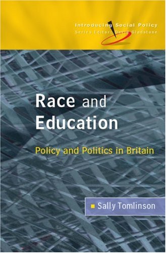 Обложка книги Race and Education: Policy and Politics in Britain (Introducing Social Policy)  