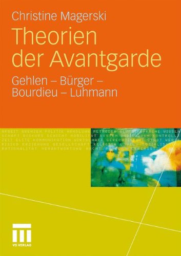 Обложка книги Theorien der Avantgarde: Gehlen - Bürger - Bourdieu - Luhmann  