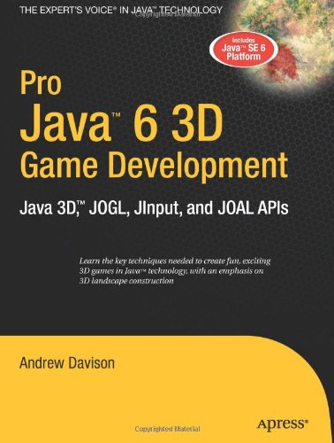 Обложка книги Pro Java 6 3D Game Development: Java 3D, JOGL, JInput and JOAL APIs 