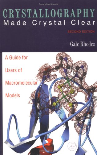 Обложка книги Crystallography Made Crystal Clear. A Guide for Users of Macromolecular Models