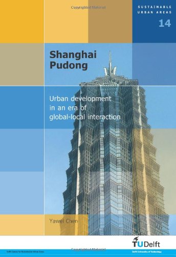 Обложка книги Shanghai Pudong: Urban Development in an Era of Global-Local Interaction - Volume 14 Sustainable Urban Areas  