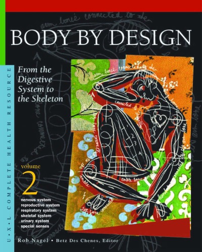 Обложка книги Body By Design: From The Digestive System To The Skeleton - Volume 2  