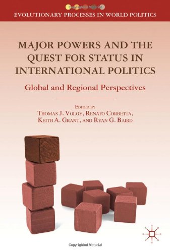 Обложка книги Major Powers and the Quest for Status in International Politics: Global and Regional Perspectives (Evolutionary Processes in World Politics)  