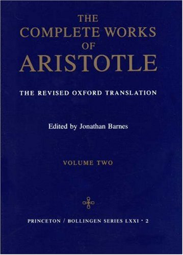 Обложка книги The Complete Works of Aristotle: The Revised Oxford Translation, Vol. 2 (Bollingen Series LXXI-2)  