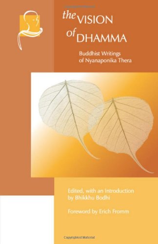 Обложка книги The Vision of Dhamma: Buddhist Writings of Nyanaponika Thera  