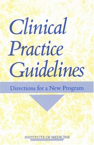 Обложка книги Clinical practice guidelines: directions for a new program  