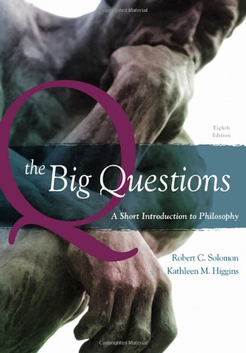 Обложка книги The Big Questions: A Short Introduction to Philosophy, 8th Edition  