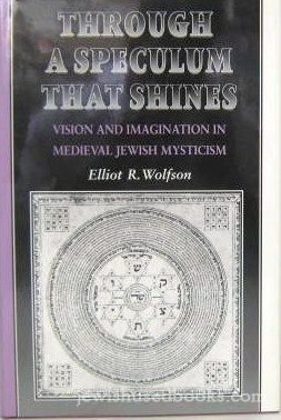 Обложка книги Through a Speculum That Shines: Vision and Imagination in Medieval Jewish Mysticism  