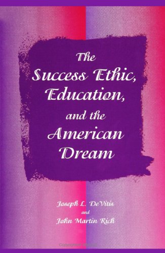 Обложка книги The success ethic, education, and the American dream  