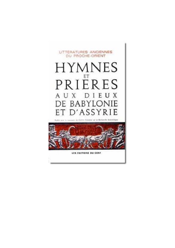 Обложка книги Hymnes et prières aux dieux de Babylonie et d'Assyrie  