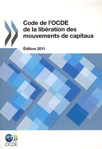 Обложка книги Code de l'OCDE de la libération des mouvements de capitaux : Édition 2011    