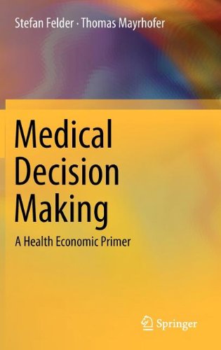 Обложка книги Medical Decision Making: A Health Economic Primer    